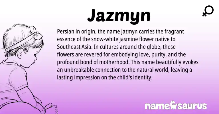 Infographic about Jazmyn name meaning, Jazmyn is a name from Persian origin(s).