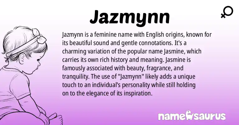 Infographic about Jazmynn name meaning, Jazmynn is a name from English origin(s).