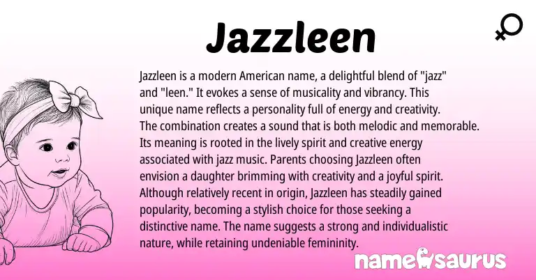 Infographic about Jazzleen name meaning, Jazzleen is a name from American origin(s).