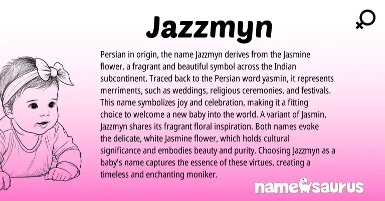 Infographic about Jazzmyn name meaning, Jazzmyn is a name from Persian, Indian origin(s).