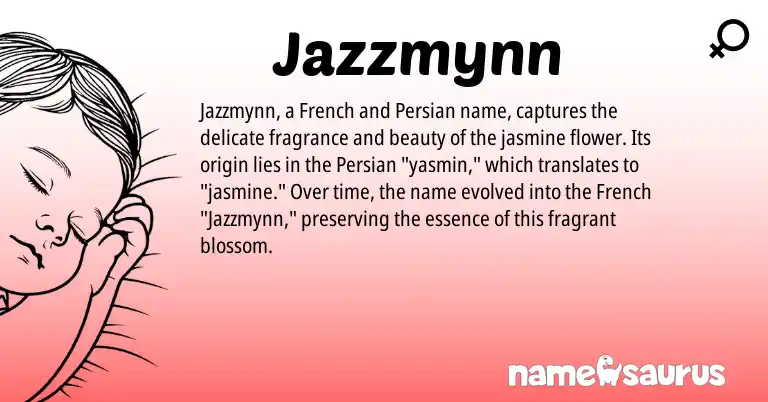 Infographic about Jazzmynn name meaning, Jazzmynn is a name from French, Persian origin(s).