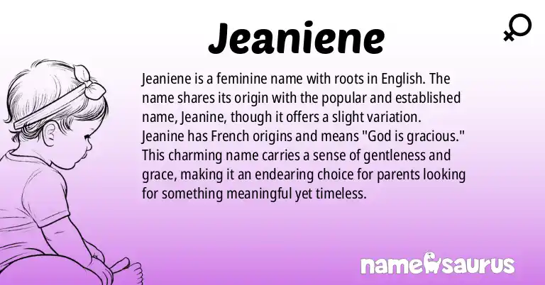 Infographic about Jeaniene name meaning, Jeaniene is a name from English origin(s).