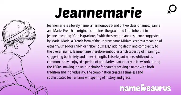 Infographic about Jeannemarie name meaning, Jeannemarie is a name from French, Hebrew origin(s).
