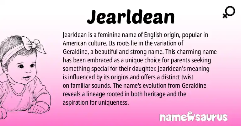 Infographic about Jearldean name meaning, Jearldean is a name from English (American) origin(s).