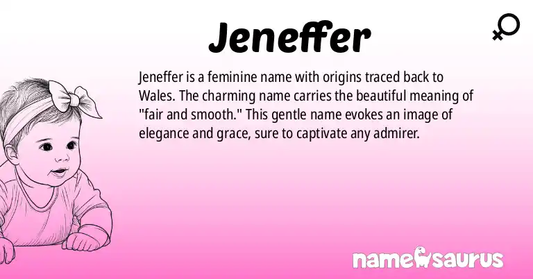 Infographic about Jeneffer name meaning, Jeneffer is a name from N/A origin(s).