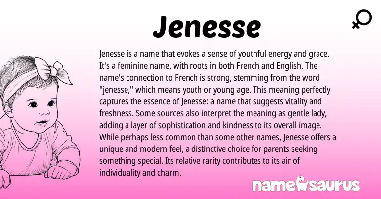 Infographic about Jenesse name meaning, Jenesse is a name from French origin(s).