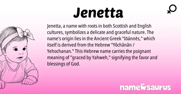 Infographic about Jenetta name meaning, Jenetta is a name from English, Scottish, Hebrew, Ancient Greek origin(s).