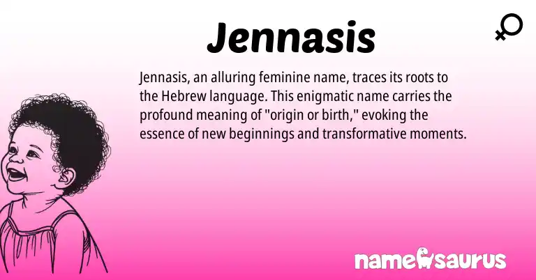 Infographic about Jennasis name meaning, Jennasis is a name from Hebrew origin(s).