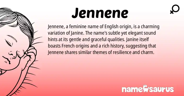 Infographic about Jennene name meaning, Jennene is a name from English origin(s).