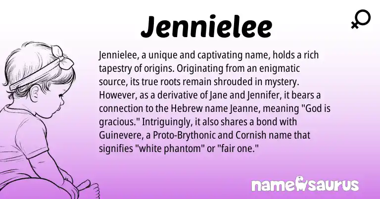 Infographic about Jennielee name meaning, Jennielee is a name from Proto-Brythonic, Cornish, Hebrew origin(s).