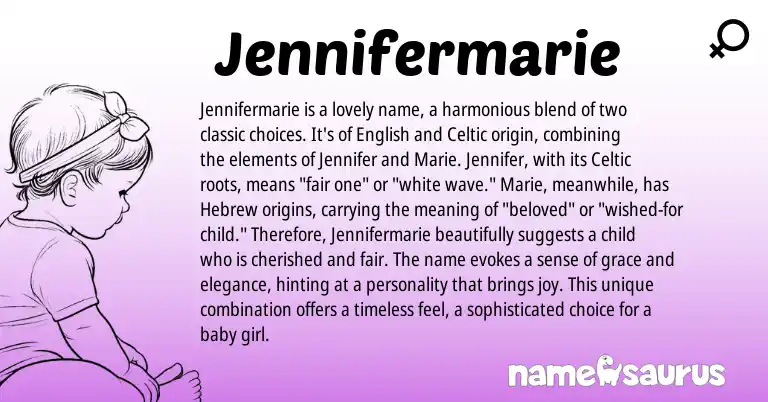 Infographic about Jennifermarie name meaning, Jennifermarie is a name from Welsh, Hebrew, English origin(s).
