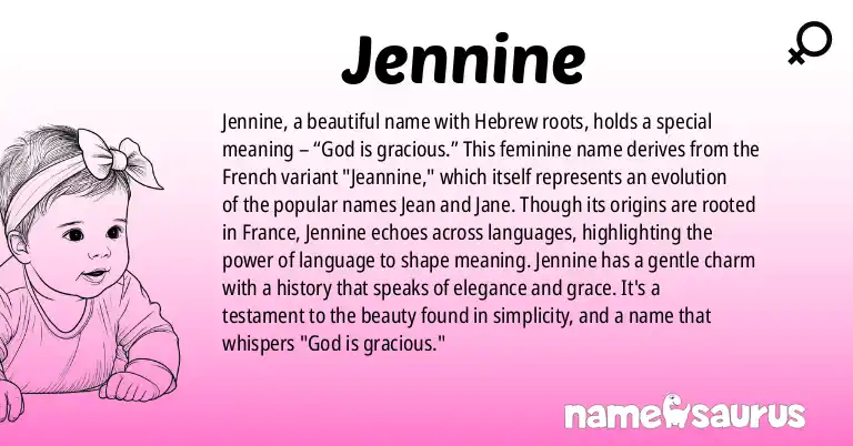 Infographic about Jennine name meaning, Jennine is a name from Hebrew origin(s).