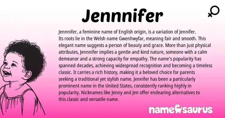 Infographic about Jennnifer name meaning, Jennnifer is a name from Welsh, English origin(s).