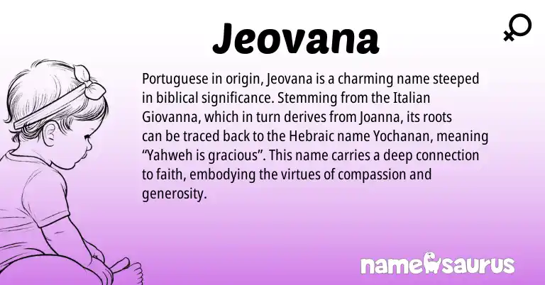 Infographic about Jeovana name meaning, Jeovana is a name from Italian, Portuguese origin(s).