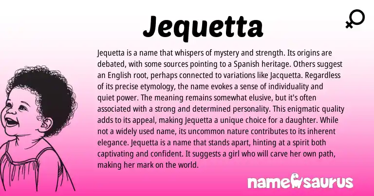Infographic about Jequetta name meaning, Jequetta is a name from Hebrew, Spanish origin(s).
