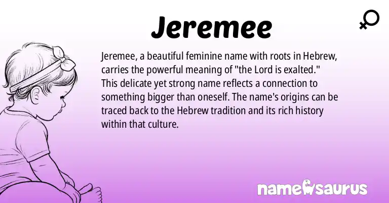 Infographic about Jeremee name meaning, Jeremee is a name from Hebrew origin(s).