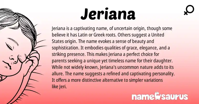 Infographic about Jeriana name meaning, Jeriana is a name from Greek, Latin origin(s).