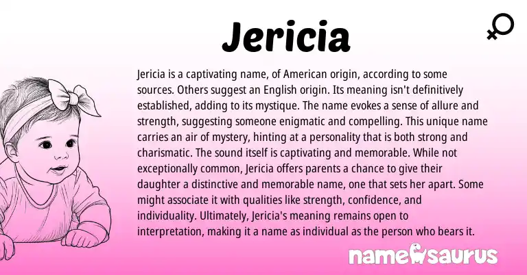 Infographic about Jericia name meaning, Jericia is a name from American origin(s).