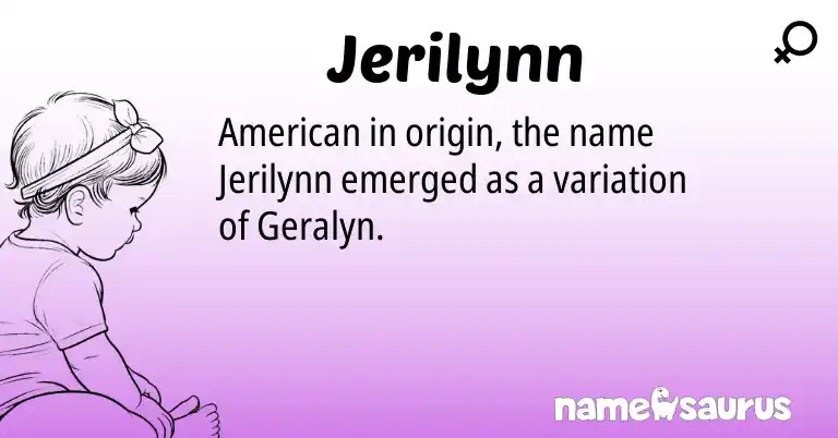 Infographic about Jerilynn name meaning, Jerilynn is a name from American origin(s).