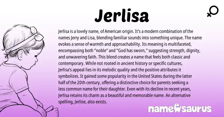 Infographic about Jerlisa name meaning, Jerlisa is a name from American origin(s).