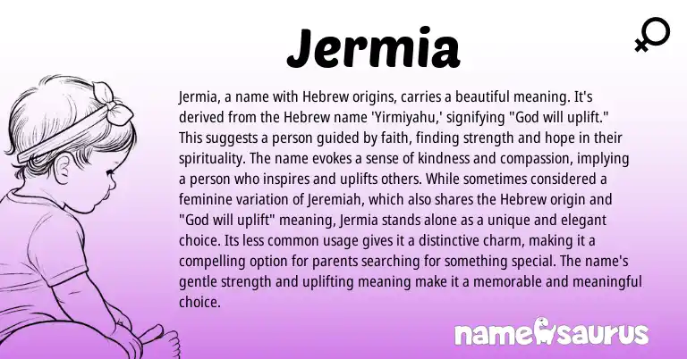 Infographic about Jermia name meaning, Jermia is a name from Hebrew origin(s).