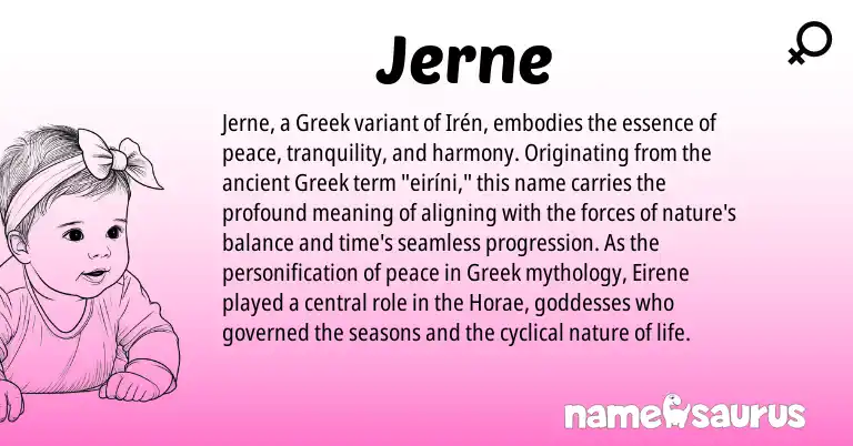 Infographic about Jerne name meaning, Jerne is a name from Greek origin(s).