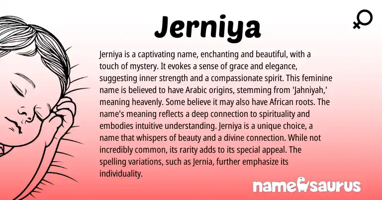 Infographic about Jerniya name meaning, Jerniya is a name from Arabic origin(s).