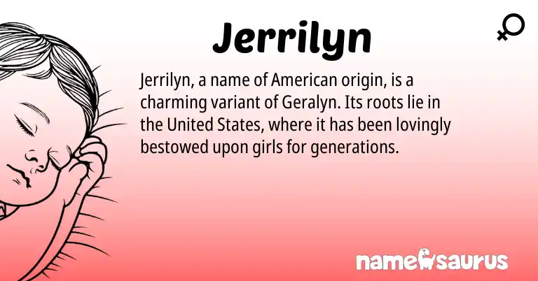 Infographic about Jerrilyn name meaning, Jerrilyn is a name from American, United States origin(s).