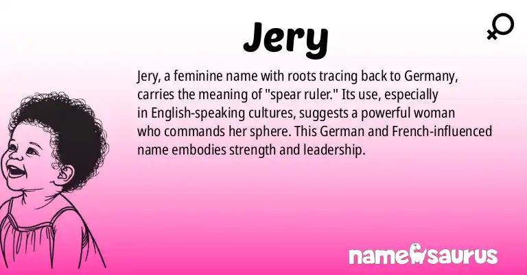 Infographic about Jery name meaning, Jery is a name from German origin(s).