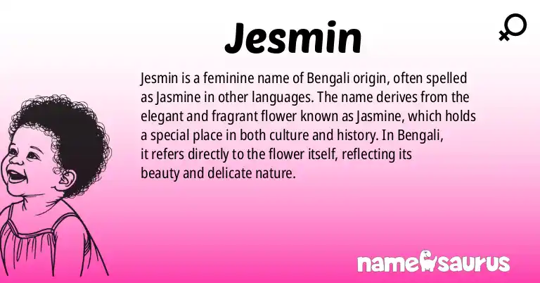 Infographic about Jesmin name meaning, Jesmin is a name from Bengali origin(s).