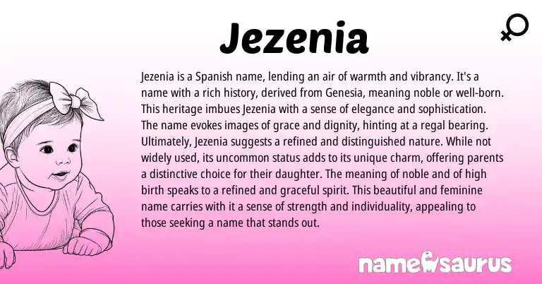 Infographic about Jezenia name meaning, Jezenia is a name from Spanish, American origin(s).