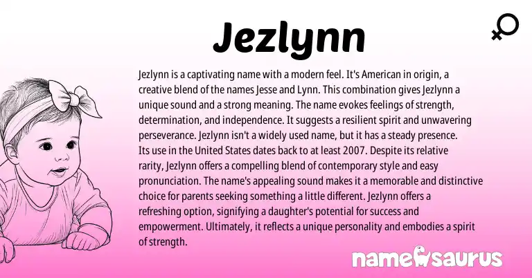 Infographic about Jezlynn name meaning, Jezlynn is a name from American origin(s).