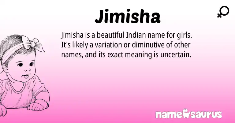 Infographic about Jimisha name meaning, Jimisha is a name from Indian origin(s).