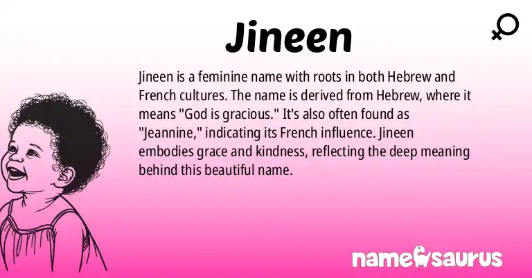 Infographic about Jineen name meaning, Jineen is a name from Hebrew origin(s).