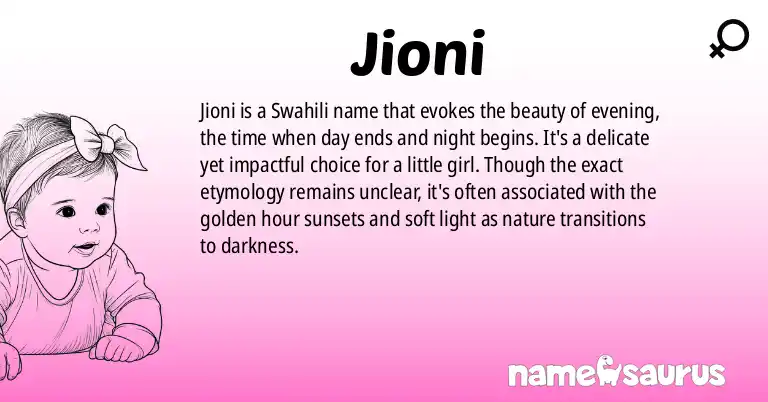 Infographic about Jioni name meaning, Jioni is a name from Swahili origin(s).