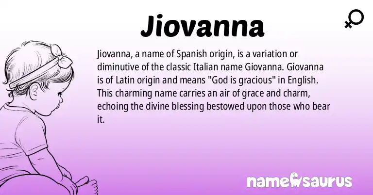 Infographic about Jiovanna name meaning, Jiovanna is a name from Spanish (Latin American) origin(s).