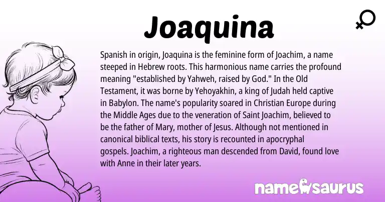 Infographic about Joaquina name meaning, Joaquina is a name from Spanish, Hebrew origin(s).