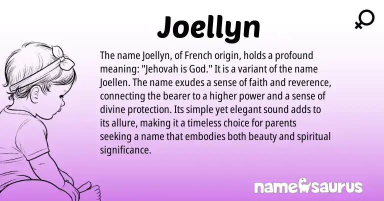 Infographic about Joellyn name meaning, Joellyn is a name from French origin(s).