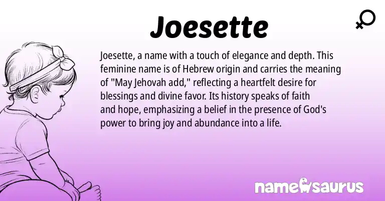 Infographic about Joesette name meaning, Joesette is a name from N/A origin(s).