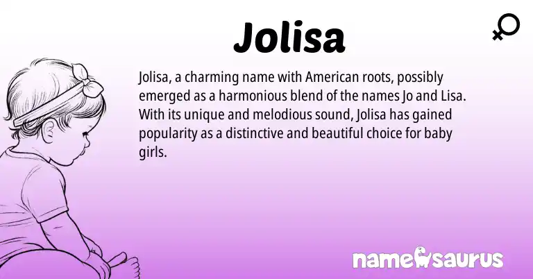 Infographic about Jolisa name meaning, Jolisa is a name from American origin(s).