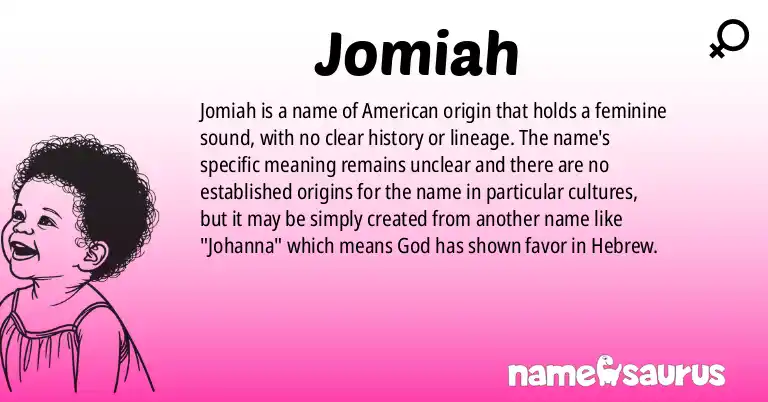 Infographic about Jomiah name meaning, Jomiah is a name from American origin(s).