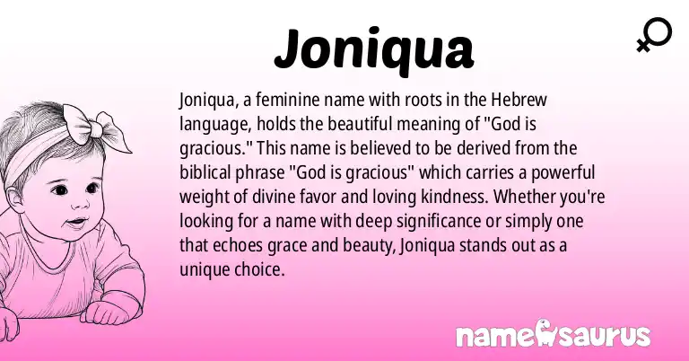 Infographic about Joniqua name meaning, Joniqua is a name from N/A origin(s).