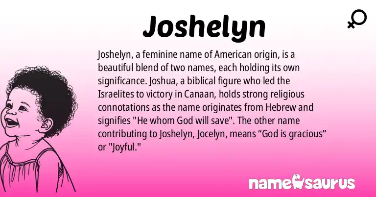 Infographic about Joshelyn name meaning, Joshelyn is a name from American origin(s).