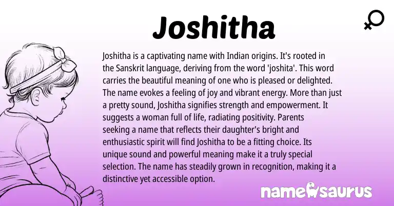 Infographic about Joshitha name meaning, Joshitha is a name from Indian, Sanskrit origin(s).