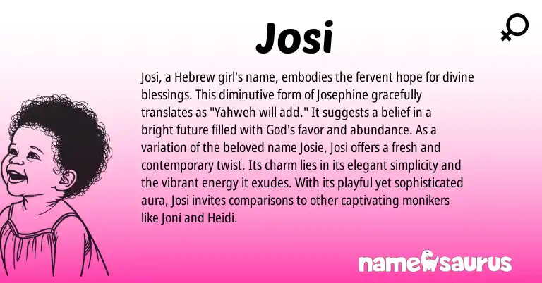 Infographic about Josi name meaning, Josi is a name from Hebrew origin(s).