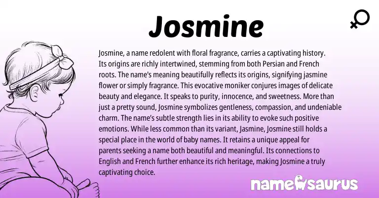 Infographic about Josmine name meaning, Josmine is a name from Persian, French origin(s).