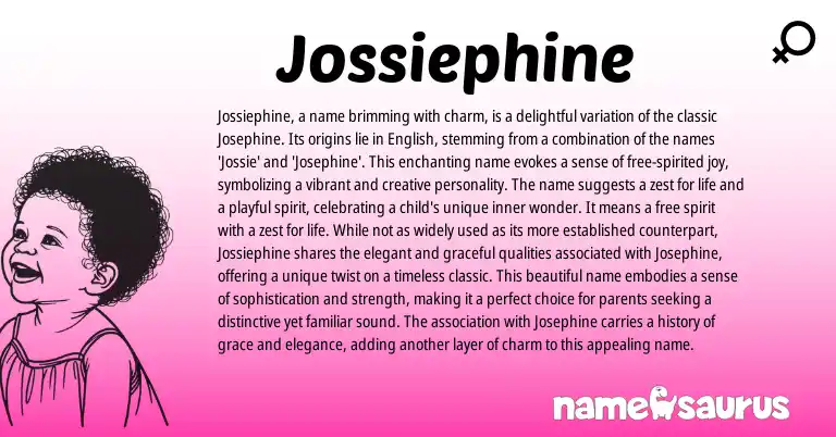 Infographic about Jossiephine name meaning, Jossiephine is a name from Other origin(s).