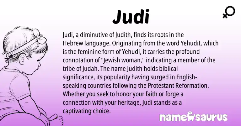 Infographic about Judi name meaning, Judi is a name from Jewish, English, Hebrew origin(s).