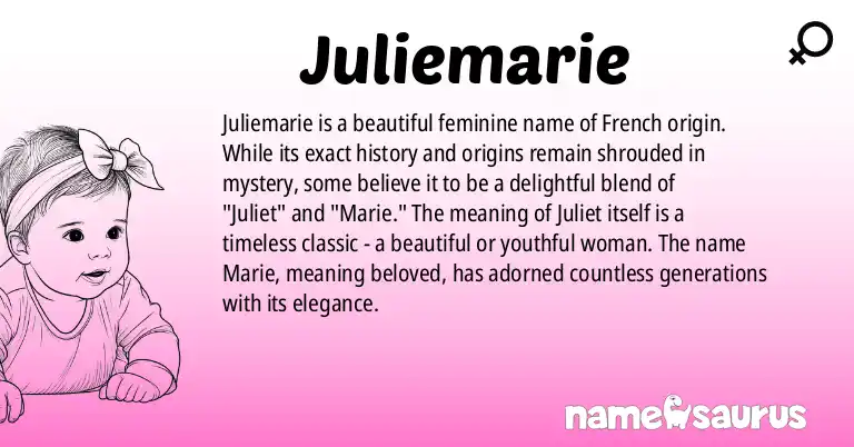 Infographic about Juliemarie name meaning, Juliemarie is a name from N/A origin(s).