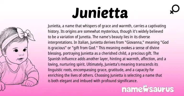 Infographic about Junietta name meaning, Junietta is a name from Italian, Spanish origin(s).
